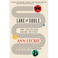 Lake of Souls: The Collected Short Fiction