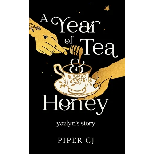 A Year of Tea and Honey: Yazlyn's Story