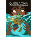 Quislaona: A Dominican Fantasy Anthology