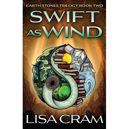 Swift As Wind: A Parallel Worlds Sci-Fi Adventure (Book 2 Earth Stones Trilogy)
