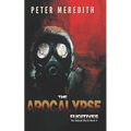 The Apocalypse Fugitives: The Undead World Novel 4