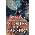 Stories of the Raksura: Volume One: The Falling World & the Tale of Indigo and Cloud