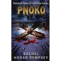 Pn0k0: Twisted Tales of Familiar Faces