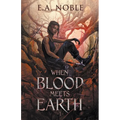 When Blood Meets Earth
