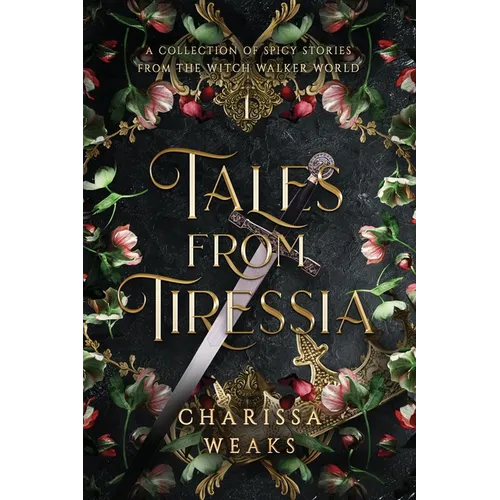 Tales from Tiressia: A Collection of Spicy Stories from the Witch Walker World