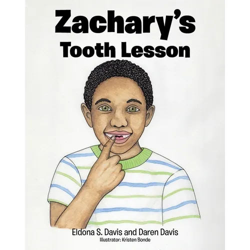 Zachary's Tooth Lesson