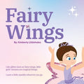 Fairy Wings: Like glitter dust on fairy wings, little girls' dreams are magical things. Leave a little sparkle wherever you go.