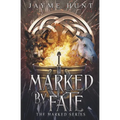 Marked by Fate: The Marked Series, Book 1