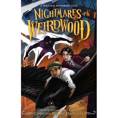 Nightmares of Weirdwood: A William Shivering Tale