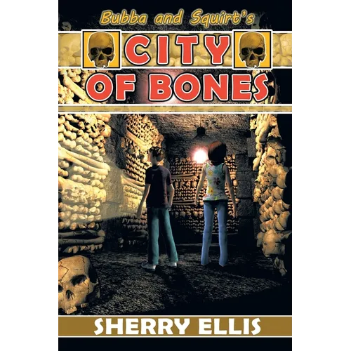 Bubba and Squirt's City of Bones