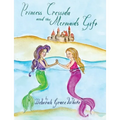 Princess Cressida and the Mermaid's Gift