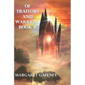 Of Traitors and Warriors: Book II
