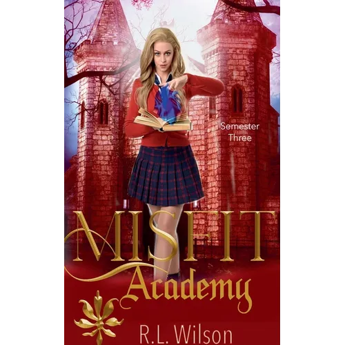 Misfit Academy: Semester Three