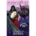Gargoyles Just Want to Have Fun: A Monster Romcom