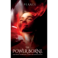 The Power Borne: A spicy contemporary witch fantasy