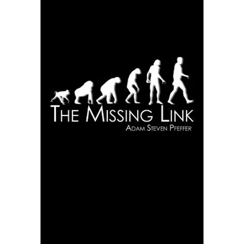 The Missing Link: Revised Edition