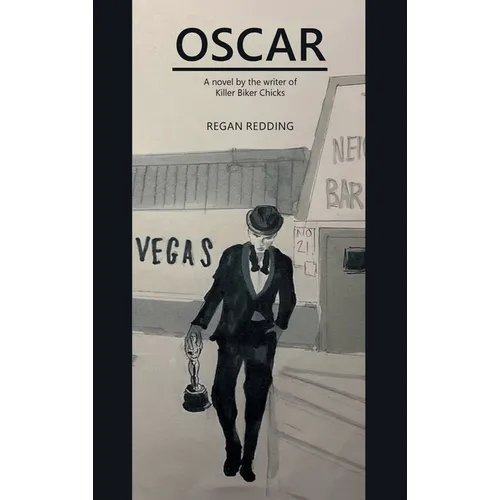 Oscar: A Novel by the Writer of Killer Biker Chicks