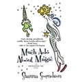 Much Ado About Magic