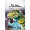 The New Lizard Queen: A Dragonstone Story, Book III