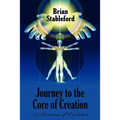 Journey to the Core of Creation: A Romance of Evolution