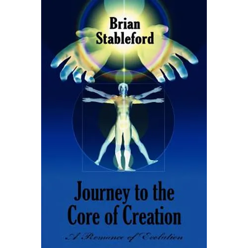 Journey to the Core of Creation: A Romance of Evolution