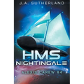 HMS Nightingale: Alexis Carew #4