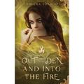 Out of the Den and Into the Fire