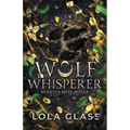 Wolf Whisperer