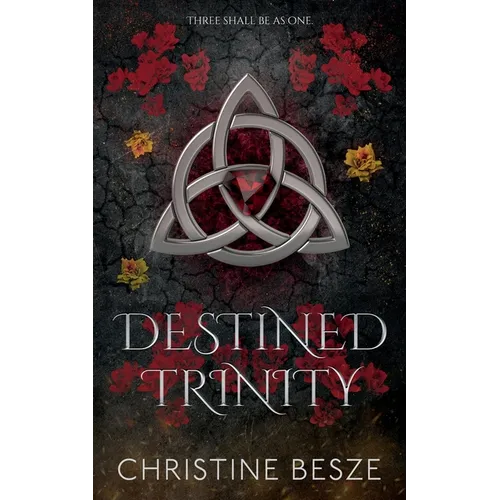 Destined Trinity: A Dark Reverse Harem MMF Fantasy Romance