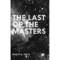 The Last of the Masters