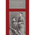 The Flash and Outbreak of a Fiery Mind: The Love Letters of Martha Bernays Freud, 1882 - 1886