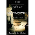 The Great Disappointment: A Confession