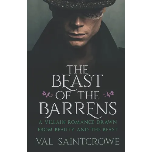 The Beast of the Barrens: a villain romance drawn from Beauty and the Beast