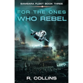 For the Ones Who Rebel