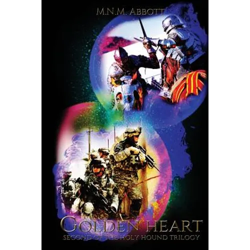 The Golden Heart: Second of the Holy Hound Trilogy