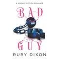 Bad Guy: A Science Fiction Romance