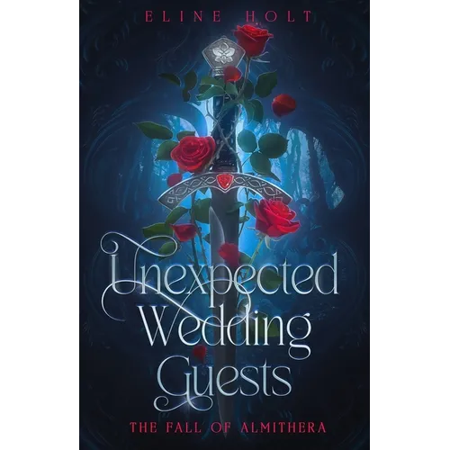 Unexpected wedding guests: The Fall of Almithera