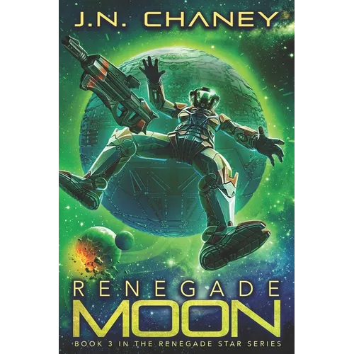 Renegade Moon: An Intergalactic Space Opera Adventure