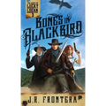 Bones in Blackbird: A Western Scifi Adventure
