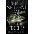 The Serpent and the Firefly