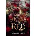 When Blood Runs Red