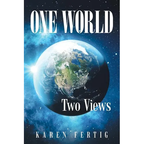 One World: Two Views