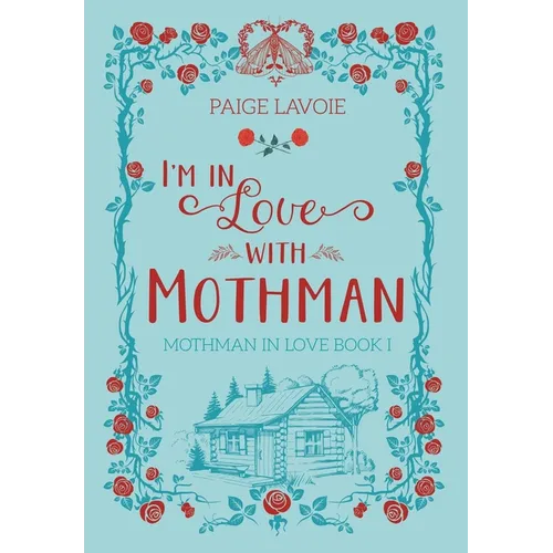 I'm in Love with Mothman