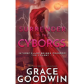Surrender To The Cyborgs