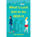 What's Luck Got to Do With It