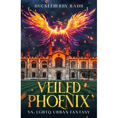 Veiled Phoenix: YA: LGBTQ Urban Fantasy