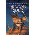 Dawn of the Last Dragon Rider: A Litrpg Progression Fantasy