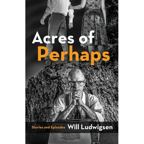 Acres of Perhaps