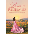 Beauty Redeemed: A Spring Equinox Chronicle