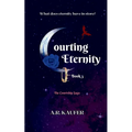Courting Eternity